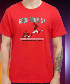 Harrison Butker: Good from 57 Hoodie Shirt