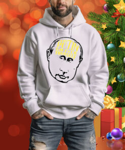 Hey Putin Go Fuck Yourself Hoodie Shirt