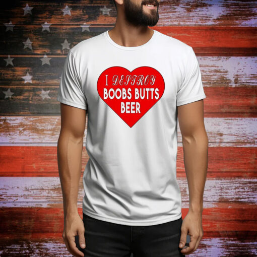 I Destroy Boobs Butts Beer Hoodie Tee Shirts