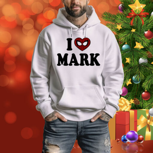 I Love Mark Spiderman Hoodie Shirt