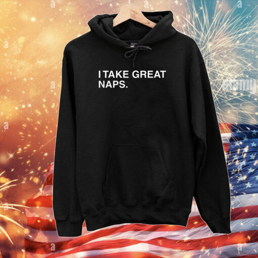 I Take Great Naps T-Shirts