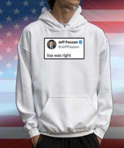 Jeff Passan Lisa Was Right T-Shirt