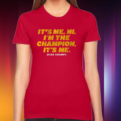 Kansas City: I'm the Champion, It's Me Hoodie Shirt