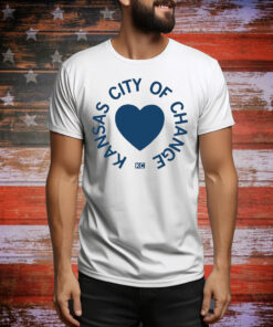 Kansas City Of Change Hoodie Tee Shirts