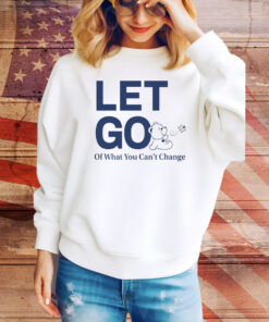 Let Go Teddy Butterfly Of What You Can't Change Hoodie TShirts