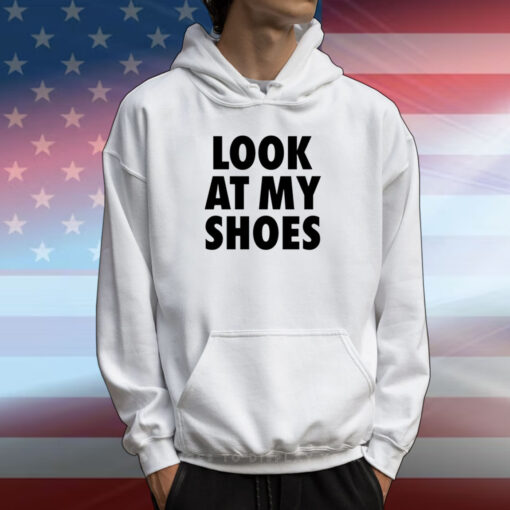 Look At My Shoes T-Shirts