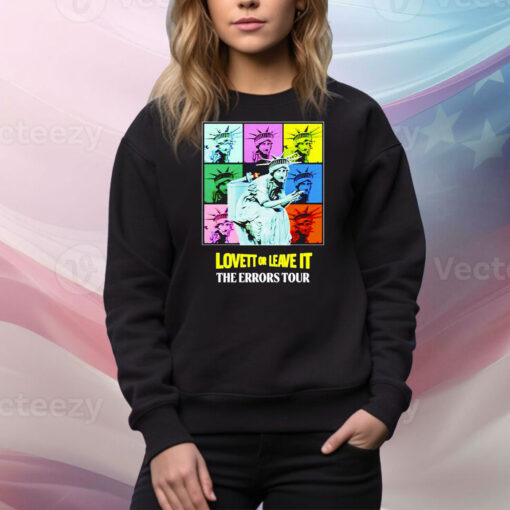 Lovett Or Leave It The Errors Tour Hoodie Shirts