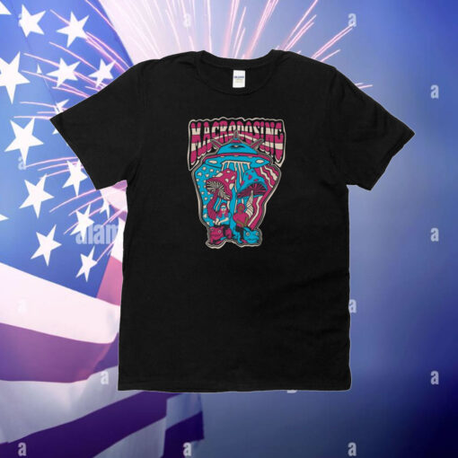 Macrodosing Usa T-Shirt