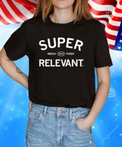 Mr Super Relevant T-Shirt