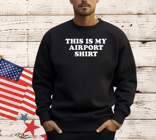 My Airport Shirt