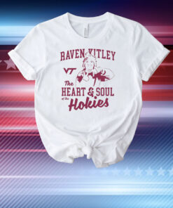 Raven Kitley The Heart And Soul Of The Hokies T-Shirt
