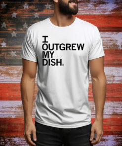 Raygunsite I Outgrew My Dish Hoodie Shirts