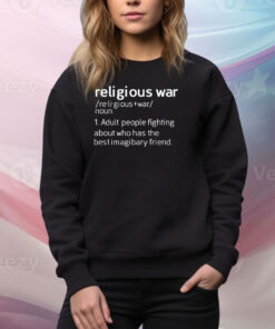 Religious War Adult People Fighting About Who Has The Best Imaginary Friend Hoodie TShirts