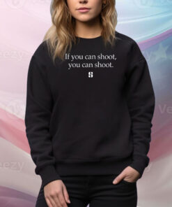 Sabrina Ionescu If You Can Shoot You Can Shoot TShirt