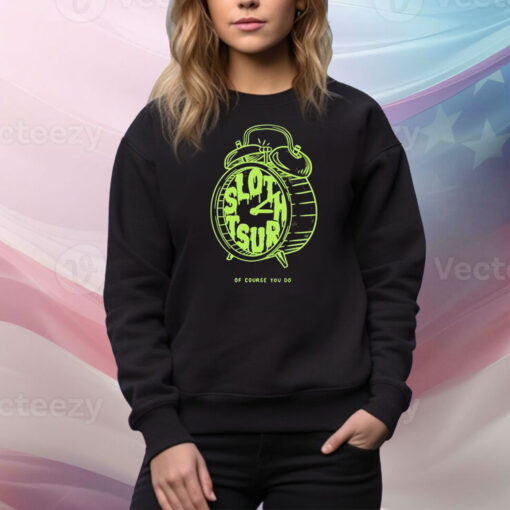 Slothrust 3 11 I Look At The Clock Hoodie Shirt - Image 3