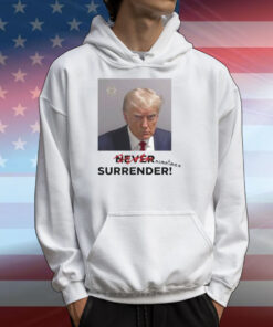 Sometimes Surrender Trump Mugshot T-Shirt