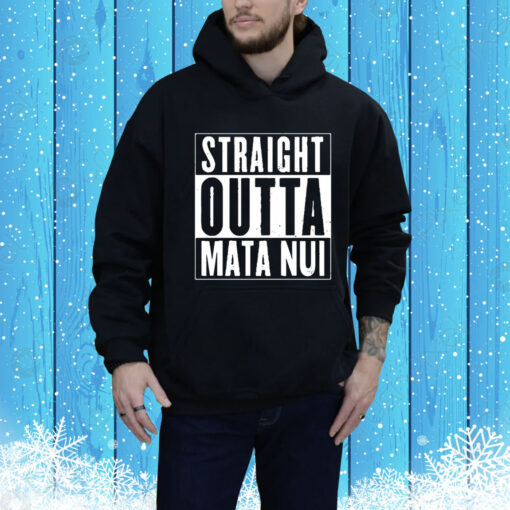 Straight Outta Mata Nui Hoodie Shirt