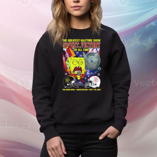 Sweet Victory: The Bikini Bowl The Greatest Halftime Show Of All Time Hoodie TShirts