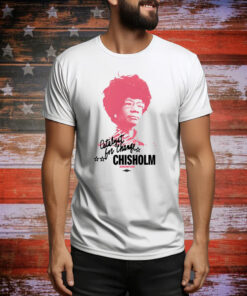 The Democrats Shirley Chisholm Catalyst For Change Hoodie Shirt