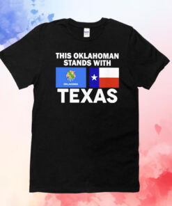 This Oklahoman Stands With Texas T-Shirts