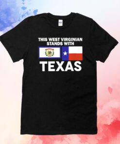 This West-Virginian Stands With Texas Shirts