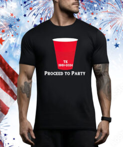 Toby Keith 1961-2024 Proceed To Party Hoodie Shirts