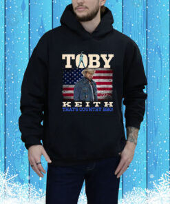 Toby Keith Thats Country Bro Hoodie Shirt