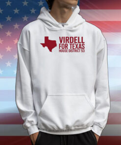 Virdell For Texas House District 53 T-Shirts