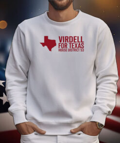 Virdell For Texas House District 53 Tee Shirts
