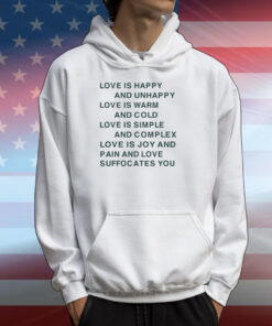 Zegalba Love Is Happy And Unhappy Love Is Warm And Cold Love Is Simple T-Shirts