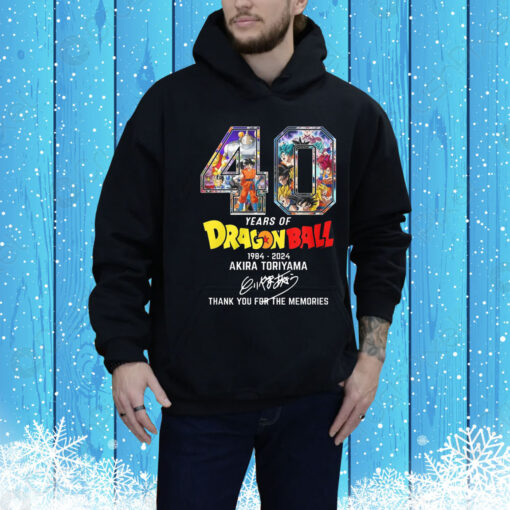 40 Years Of Dragon Ball 1984-2024 Akira Toriyama Thank You For The Memories Hoodie Shirt