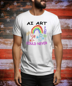 Ai Art Could Never Hoodie Shirts