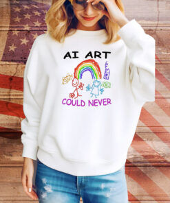 Ai Art Could Never Hoodie TShirts