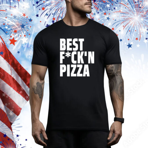 Alexa Best Fuck'n Pizza Hoodie Shirts