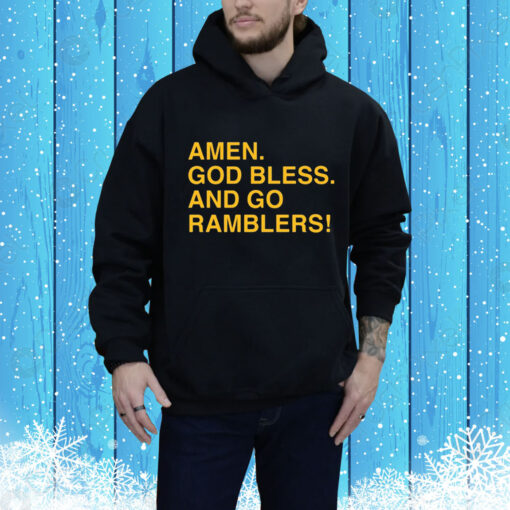 Amen God Bless And Go Ramblers Hoodie Shirt