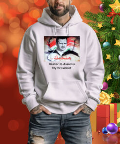 Bashar Al-Assad Is My President Hoodie Shirt
