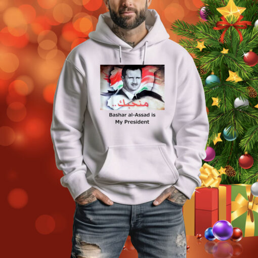 Bashar Al-Assad Is My President Hoodie Shirt