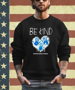 Be kind center street school shirt