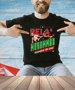 Belal Muhammad Remember The Name T-Shirt