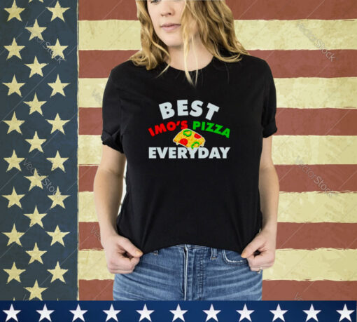 Best imo’s pizza veryday shirt