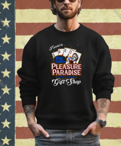 Biff’s Pleasure Paradise Shirt