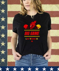 Big Game Las Vegas Super Bowl LVIII shirt