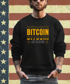 Bitcoin I Trust Bitcoin More Than I Trust My Bank shirt