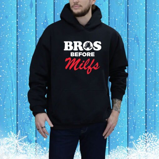 Bros Before Milfs Hoodie Shirt