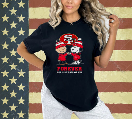 Charlie Brown Fist Bump Snoopy San Francisco 49ers Forever Not Just When We Win T-Shirt
