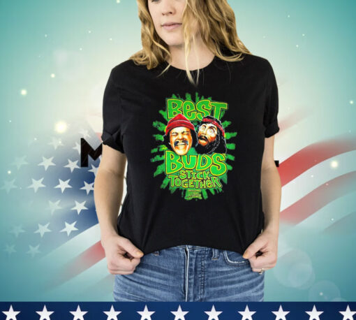 Cheech & Chong best buds stick together Shirt