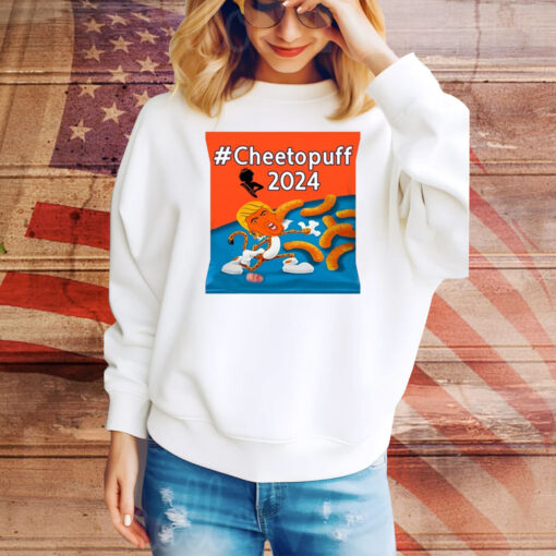 Cheetoquff 2024 Maga Bitch Hoodie Shirts