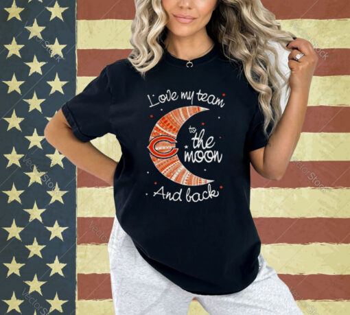 Chicago Bears Nfl I Love My Team To The Moon And Back T-shirt