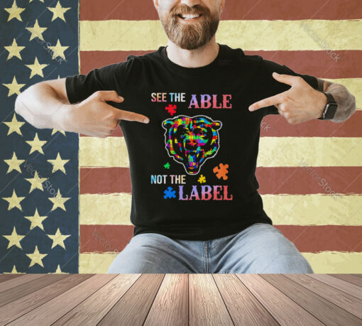 Chicago Bears See The Able Not The Label Shirt