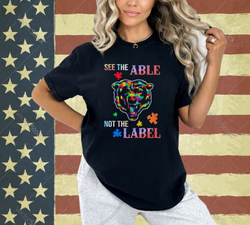 Chicago Bears See The Able Not The Label Shirt